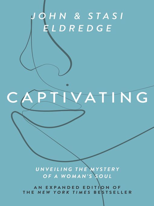 Title details for Captivating by John Eldredge - Available